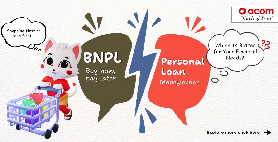 BNPL vs Personal Loan in Malaysia: Which Is Better for Your Financial Needs?